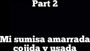 Sub hot wife tied up part 2, sumisa y amarrada!