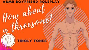 how about a threesome boyfriend roleplay asmr male voice m4f audio only 😏
