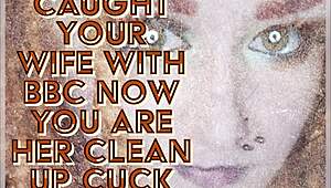Caught Your Wife with BBC, Now You're Her Clean-Up Cuck