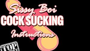 learn how to suck cock like a sissy boi 😘