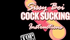 learn how to suck cock like a sissy boi 😘