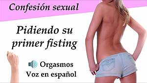 She wants to be fisted in the space to achieve orgasm, here is the audio