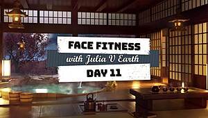 day 11 face workout with julia feels so pleasurable