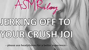 EroticAudio - ASMR Jerking Off to Crush JOI Instructions