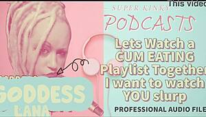 kinky podcast watches cum eating playlist and slurps together