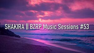 Shakira's Bzrp Music Sessions 53 with lyrics