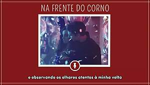 DANDO NA FRENTE DO CORNO - CONTOS LIBERTINOS