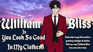 you look so good in my clothes... erotic whispers drive ya wild