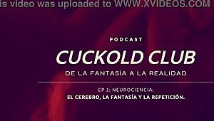 Neurociencias Cuckold Podcast Ignites Club Desires?!