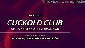 Neurociencias Cuckold Podcast Ignites Club Desires?!