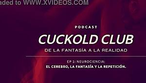 Neurociencias Cuckold Podcast Ignites Club Desires?!