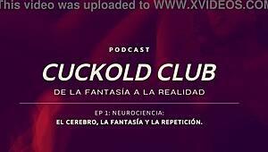 Neurociencias Cuckold Podcast Ignites Club Desires?!